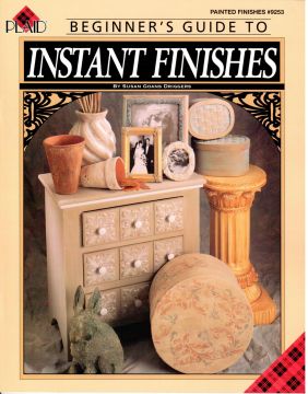 CLEARANCE: Beginner's Guide to Instant Finishes - Susan Goans Driggers